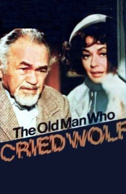 The Old Man Who Cried Wolf