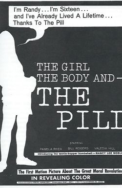 The Girl the Body and the Pill