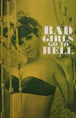 Bad Girls Go to Hell