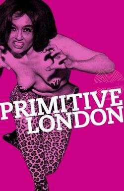 Primitive London