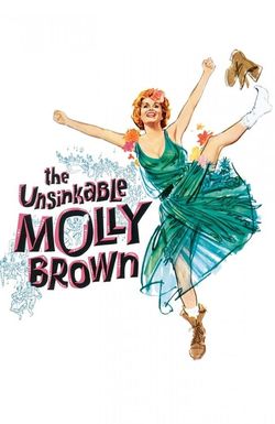 The Unsinkable Molly Brown