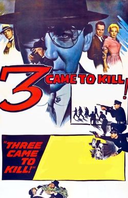 Three Came to Kill