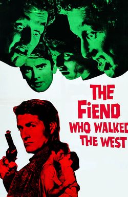 The Fiend Who Walked the West