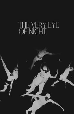 The Very Eye of Night