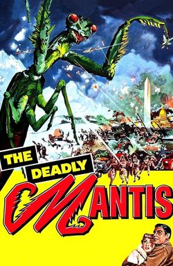 The Deadly Mantis