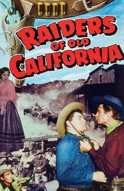 Raiders of Old California