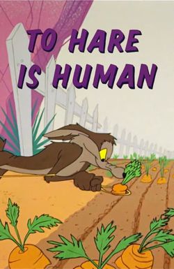 To Hare Is Human