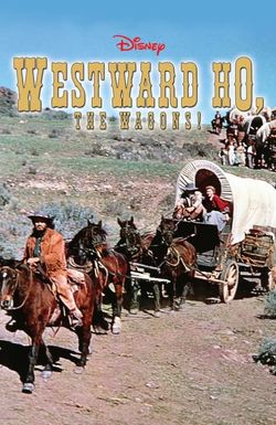 Westward Ho, the Wagons!