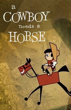 A Cowboy Needs a Horse