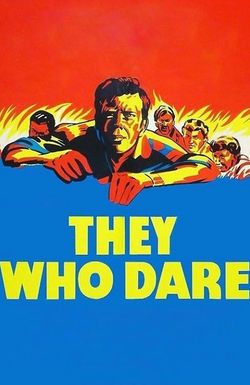 They Who Dare