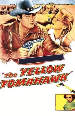 The Yellow Tomahawk