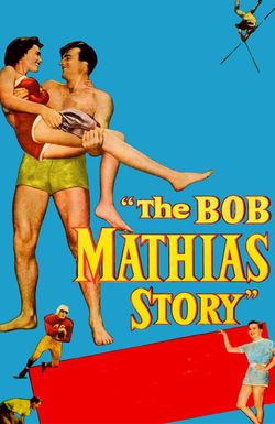 The Bob Mathias Story