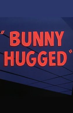 Bunny Hugged