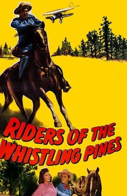 Riders of the Whistling Pines