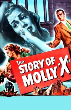 The Story of Molly X