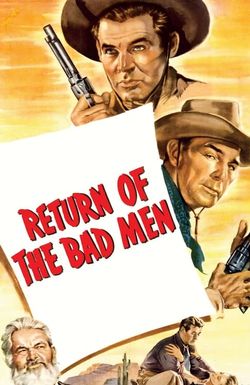 Return of the Bad Men