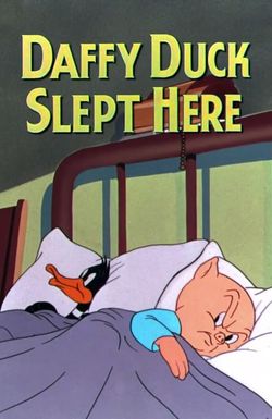 Daffy Duck Slept Here