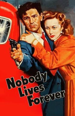 Nobody Lives Forever