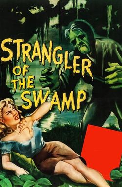 Strangler of the Swamp