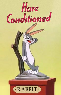 Hare Conditioned