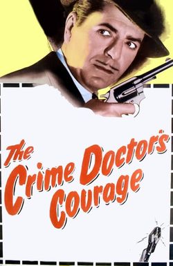 The Crime Doctor's Courage