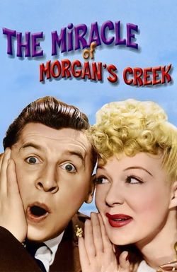 The Miracle of Morgan's Creek