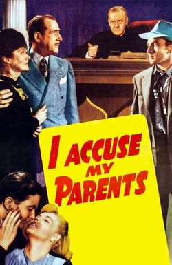 I Accuse My Parents