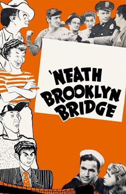 'Neath Brooklyn Bridge