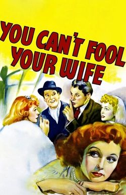 You Can't Fool Your Wife