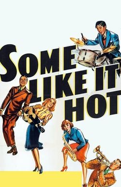 Some Like It Hot