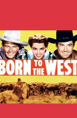 Born to the West