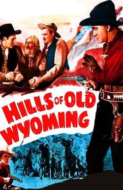 Hills of Old Wyoming