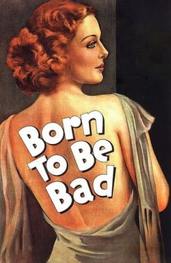 Born to Be Bad