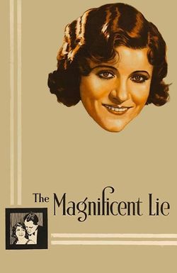 The Magnificent Lie