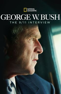 George W. Bush: The 9/11 Interview