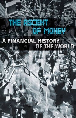 The Ascent of Money