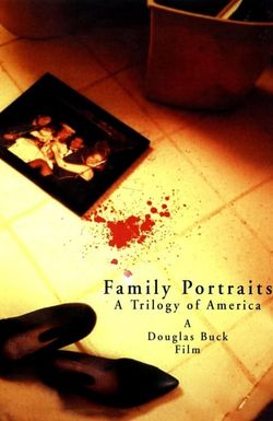 Family Portraits: A Trilogy of America