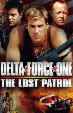 Delta Force One: The Lost Patrol