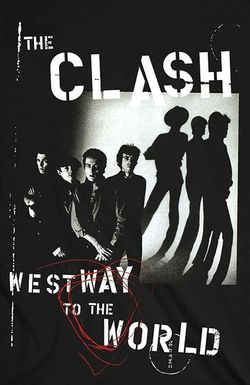 The Clash: Westway to the World