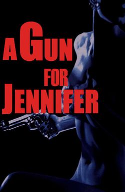 A Gun for Jennifer