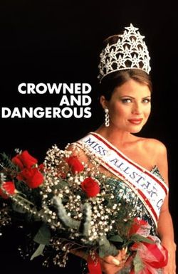 Crowned and Dangerous