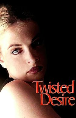 Twisted Desire