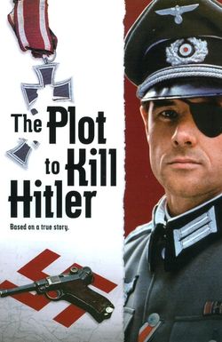 The Plot to Kill Hitler