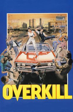 Overkill