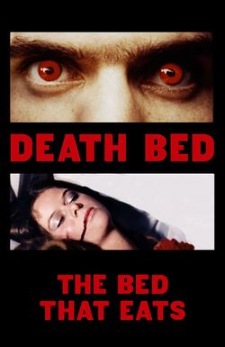 Death Bed: The Bed That Eats