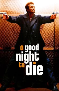 A Good Night to Die