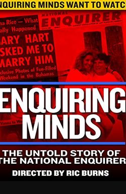 Enquiring Minds: The Untold Story of the Man Behind the National Enquirer