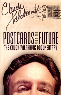 Postcards from the Future: The Chuck Palahniuk Documentary