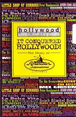 It Conquered Hollywood! The Story of American International Pictures