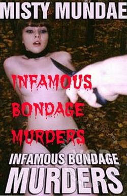 The Infamous Bondage Murders